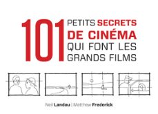 101 petits secrets de cinema qui font les grands films (ebook)-neil landau-matthew frederick-9782100701230