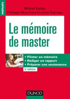 le mémoire de master - 5e éd (ebook)-michel kalika-philippe mouricou-lionel garreau-9782100787630