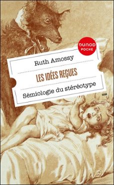 les idees reçues (ebook)-ruth amossy-9782100894130