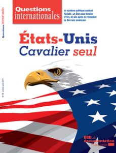 questions internationales : etats-unis : cavalier seul - n98 (ebook)-9782111459830