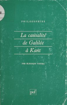 la causalité de galilée à kant-elhanan yakira-9782130671930