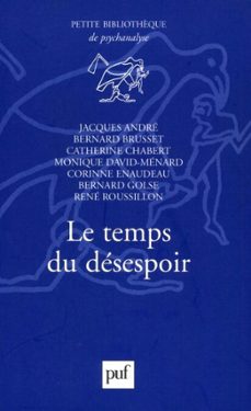 le temps du desespoir (ebook)-jacques andre-9782130737230