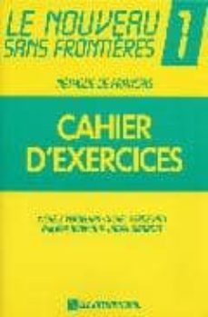 le nouveau sans frontieres 1: cahier d exercices-jacky girardet-9782190334530