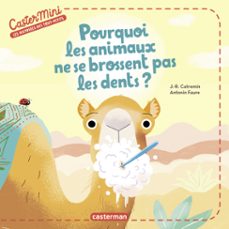 castermini- pourquoi les animaux ne se brossent pas les dents ? (ebook)-justine de lagausie-raphael martin-9782203273030