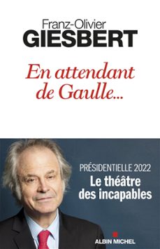 en attendant de gaulle... (ebook)-franz olivier giesbert-9782226473530