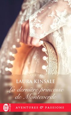 la dernière princesse de monteverde (ebook)-laura kinsale-9782290166130