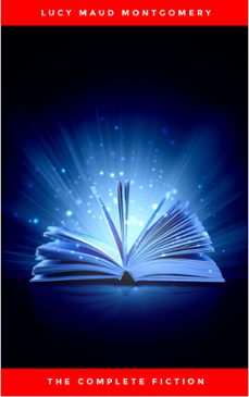 complete novels of lucy maud montgomery (ebook)-9782291064930