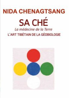 sa che: l'art tibetain de la geobiologie (ebook)-nida chenagtsang-9782322175130