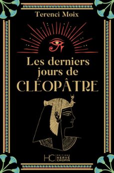 Imagen Principal de Les derniers jours de Cléopâtre