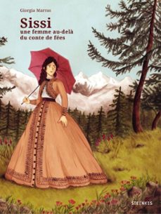 sissi, une femme au-dela du conte du fees (ebook)-giorgia marras-9782368463130