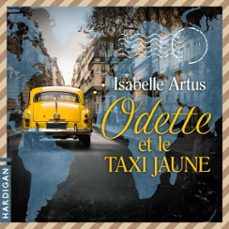 odette et le taxi jaune-isabelle artus-9782374344430