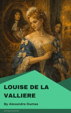 louise de la valliere (ebook)-alexandre dumas-9782379262630