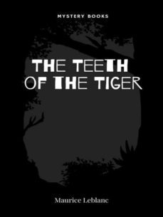 the teeth of the tiger (ebook)-maurice leblanc-9782383838630