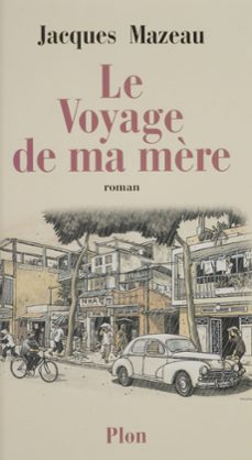 le voyage de ma mère (ebook)-jacques mazeau-9782402343930
