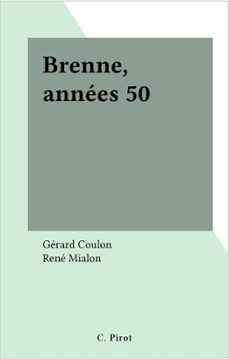 brenne, annees 50 (ebook)-gerard coulon-9782402460330