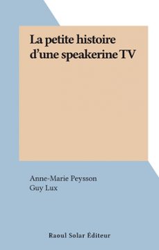 la petite histoire d'une speakerine tv (ebook)-anne marie peysson-9782402644730