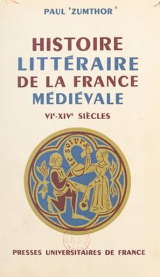 histoire litteraire de la france medievale, vie-xive siècles (ebook)-paul zumthor-9782705911430