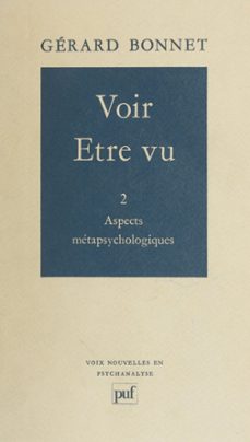 voir, etre vu (2) : aspects metapsychologiques (ebook)-gerard bonnet-9782705928230