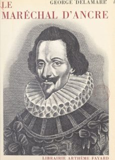 le marechal d'ancre (ebook)-george delamare-9782706248030