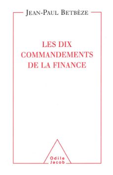 les dix commandements de la finance (ebook)-jean paul betbeze-9782738171030