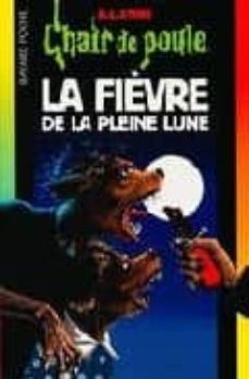 la fievre de la pleine lune-9782747000130