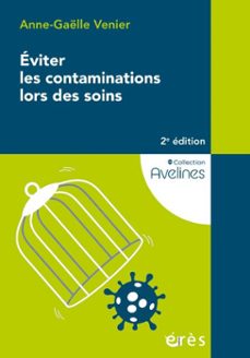 eviter les contaminations lors des soins (ebook)-anne-gaëlle venier-9782749285030