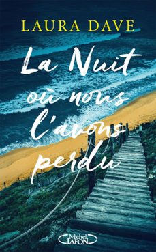 la nuit ou nous l'avons perdu (ebook)-laura dave-9782749963730