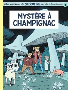 seccotine. vol. 1. mystère à champignac-sophie guerrive-9782808506830