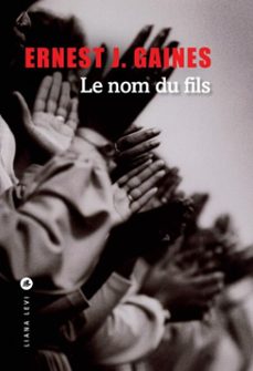 le nom du fils (ebook)-ernest j. gaines-9782867466830