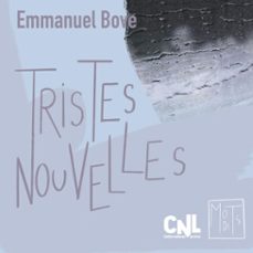 tristes nouvelles (audiolibro)-emmanuel bove-9782959450730