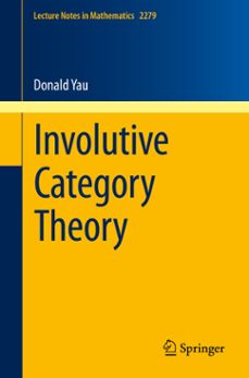 involutive category theory (ebook)-donald yau-9783030612030