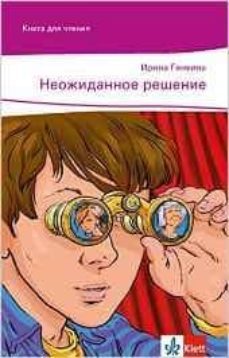 neozhidannoe reshenie: text in russisch. niveau a2 + besteht aus: 1 buch, 1 online-zugang-irina genkina-9783125275430