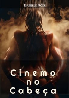 cinema na cabeça (ebook)-isabelle noir-isabelle noir-9783692288130