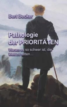 pathologie der priorit¿ten-bert becker-9783752894530