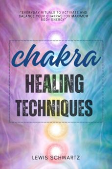 chakra healing techniques::: (ebook)-lewis schwartz-9783819748530