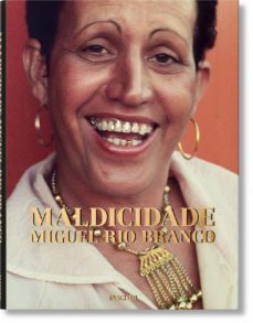 maldicidade. miguel rio branco visita las tripas de las grandes ciudades-9783836572330