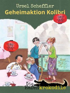 die hafenkrokodile: geheimaktion kolibri (ebook)-ursel scheffler-9783943766530