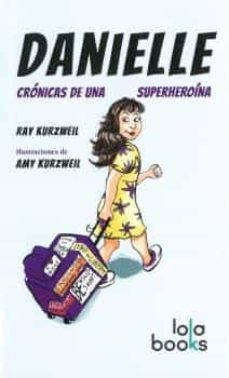 danielle. cronicas de una superheroina-9783944203430