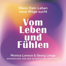 vom leben und fuhlen (audiolibro)-monica lonoce-georg lange-9783952632130