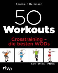 50 workouts  crosstraining  die besten wods (ebook)-benjamin heizmann-9783959717830