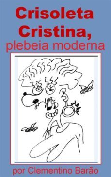 crisoleta cristina, plebeia moderna (ebook)-9786050484830