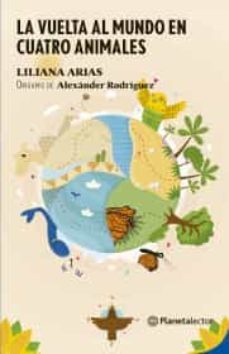 la vuelta al mundo en cuatro animales-9786070775130