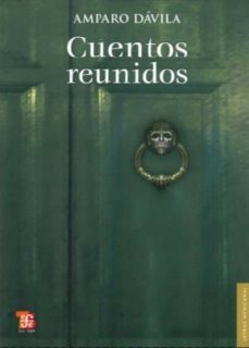 cuentos reunidos-amparo davila-9786071600530