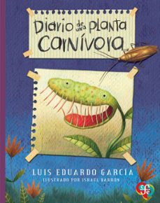 diario de una planta carnivora (ebook)-luis eduardo garcía-9786071685230