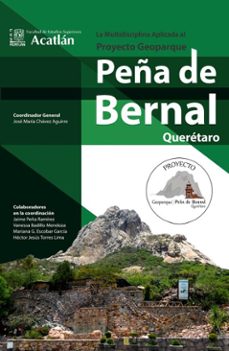 la multidisciplina aplicada al proyecto geoparque peña de bernal queretaro (ebook)-vanessa badillo mendoza-mariana guadalupe escobar garcía-9786073079730