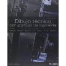 dibujo tecnico con graficas de ingenieria-frederick e. giesecke-9786073213530