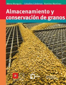 almacenamiento y conservación de granos (ebook)-salvador mena munguia-francisco ceballos cardena-mario ramirez martinez-9786074507430