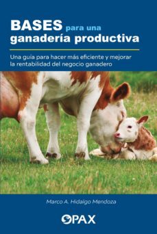 bases para una ganaderia productiva (ebook)-marco a. hidalgo mendoza-9786077134930