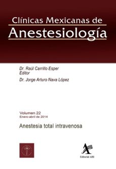 anestesia total intravenosa (ebook)-raúl carrillo esper-jorge arturo nava lópez-9786077414230