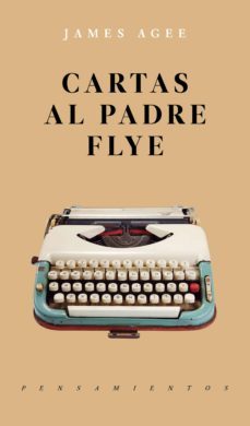 cartas al padre flye (ebook)-james agee-9786079409630